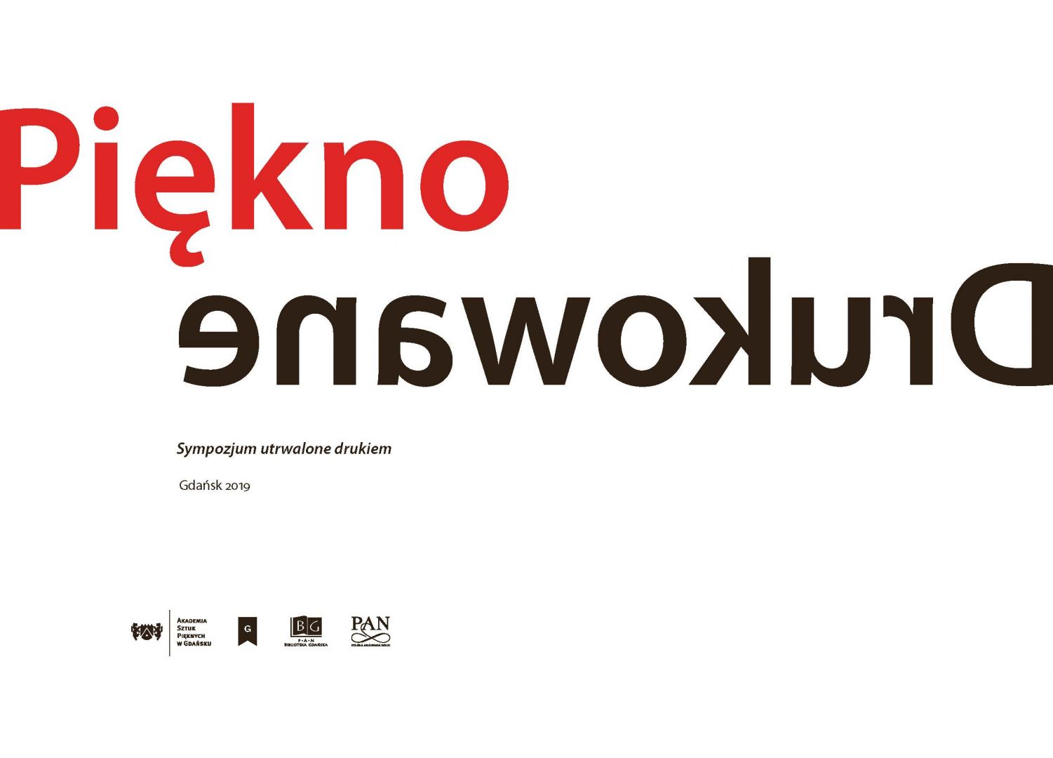 Aleksander Baliński (red.), Drukowane piękno. Sympozjum utrwalone drukiem